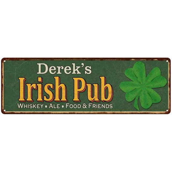 Derek's Irish Pub Metal Sign Bar Man Cave 6x18 106180010152