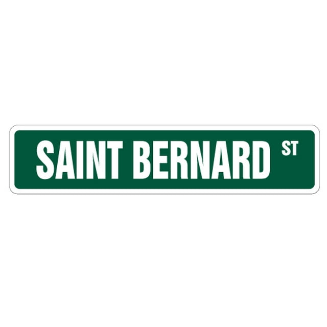 SAINT BERNARD Street Sign dog lover great St. St | Indoor/Outdoor | 30" Wide Plastic Sign