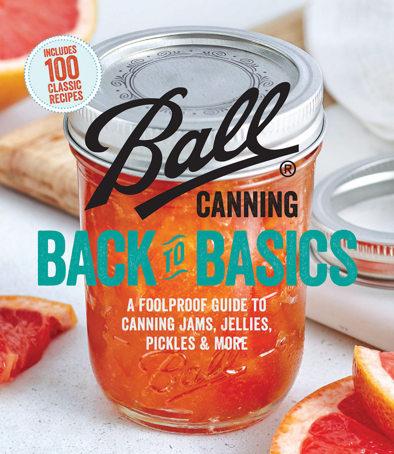 BALL BACK TO BASICS FOOL PROOF GUIDE TO CANNING J