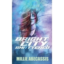 Bright City, Shattered, (Paperback)