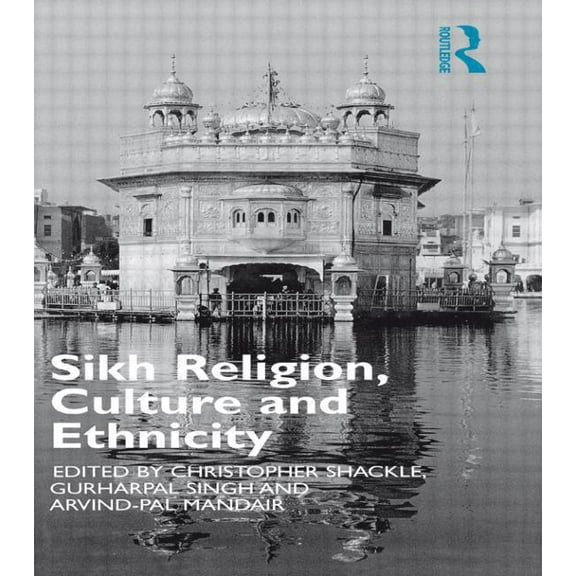Sikh Religion, Culture and Ethnicity, (Paperback)