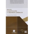 thumbnail image 1 of Jueces, Constitución y Absurdos Jurídicos Editorial Porrúa 9786070928949, 1 of 2