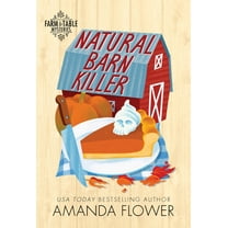 Farm to Table Mysteries Natural Barn Killer, (Paperback)