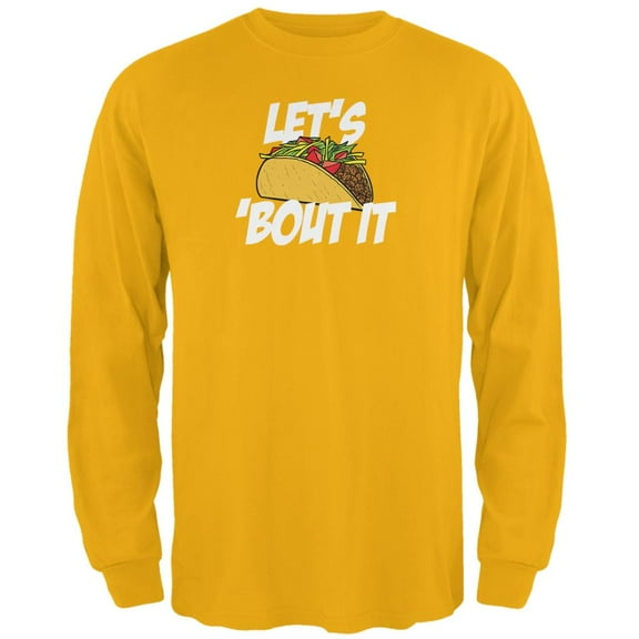 Cinco de Mayo Let's Taco 'Bout It Mens Long Sleeve T Shirt Gold 2XL