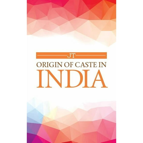 Origin of Caste in India