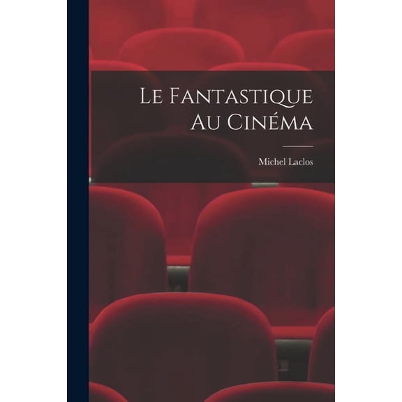Le fantastique au cinéma (Paperback)