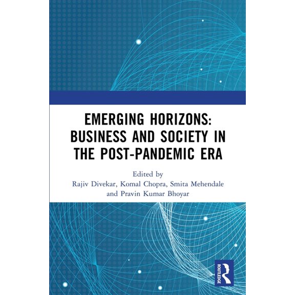 Emerging Horizons: Business and Society in the Post-Pandemic Era: Proceedings of 13th Annual Research Conference on 'Pan, (Paperback)