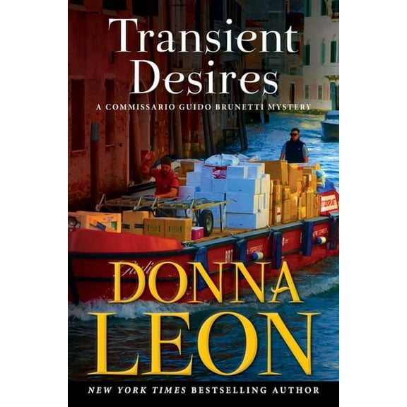 The Commissario Guido Brunetti Mysteries: Transient Desires: A Commissario Guido Brunetti Mystery (Hardcover)