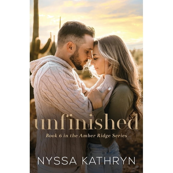 Amber Ridge Unfinished: A Small Town, Friends to Lovers, Romantic Suspense, Book 6, (Paperback)
