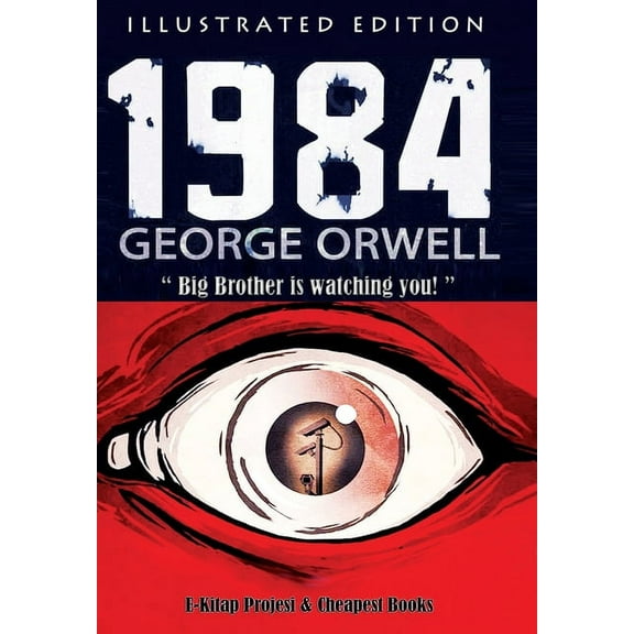 1984: [Illustrated Edition], (Hardcover)