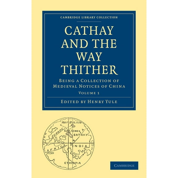 Cathay and the Way Thither, (Paperback)