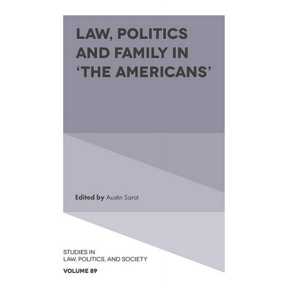 Studies in Law, Politics, and Society Law, Politics and Family in 'The Americans', Book 89, (Hardcover)