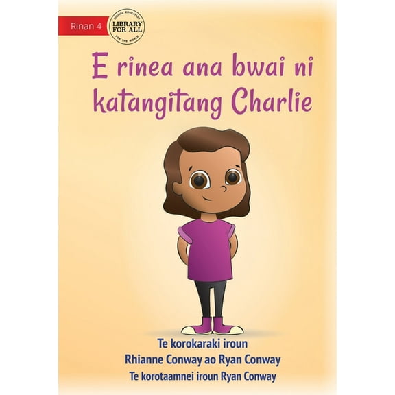 Charlie Chooses and Instrument - E rinea ana bwai ni katangitang Charlie (Te Kiribati), (Paperback)