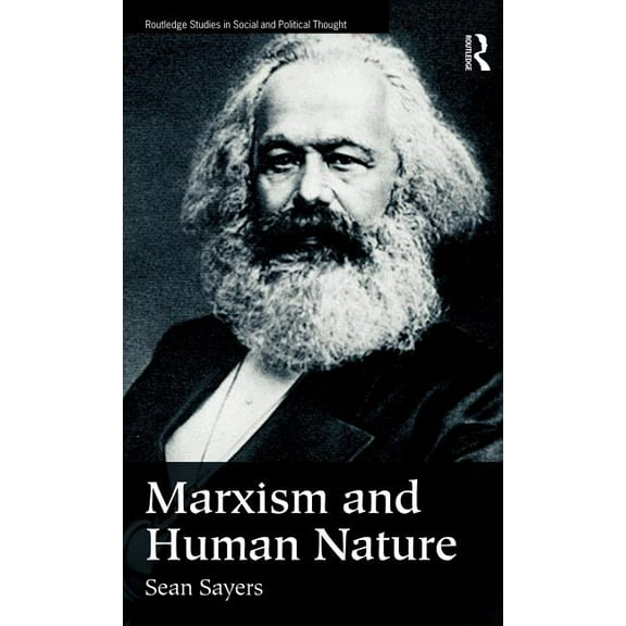 Routledge Studies in Social and Politica Marxism and Human Nature, (Hardcover)
