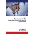 thumbnail image 2 of The Promise of the Emerging Church: A Critical Engagement, 2 of 3