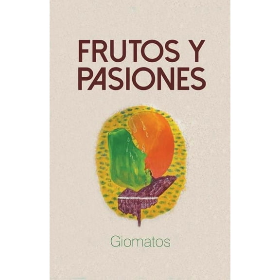 Frutos y pasiones