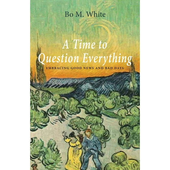A Time to Question Everything (Paperback)