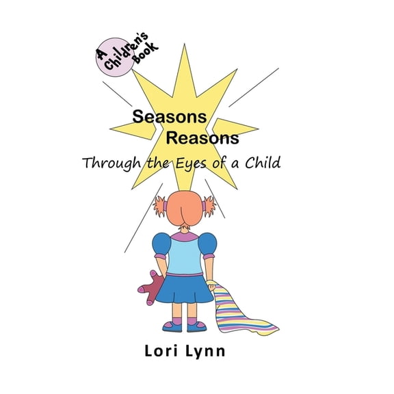 Seasons Reasons; Through the Eyes of a Child