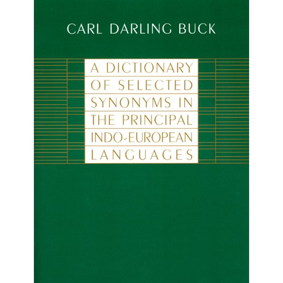 Pre-Owned A Dictionary of Selected Synonyms in the Principal Indo-European Languages (Paperback) 0226079376 9780226079370