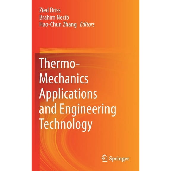 Thermo-Mechanics Applications and Engineering Technology, (Hardcover)