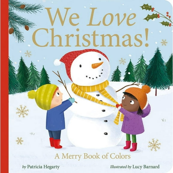 We Love Christmas!: A Merry Book of Colors, (Board Book)
