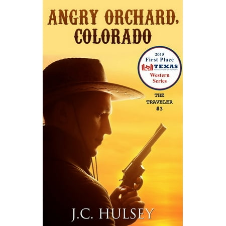 Angry Orchard, Colorado: The Traveler #3 - eBook