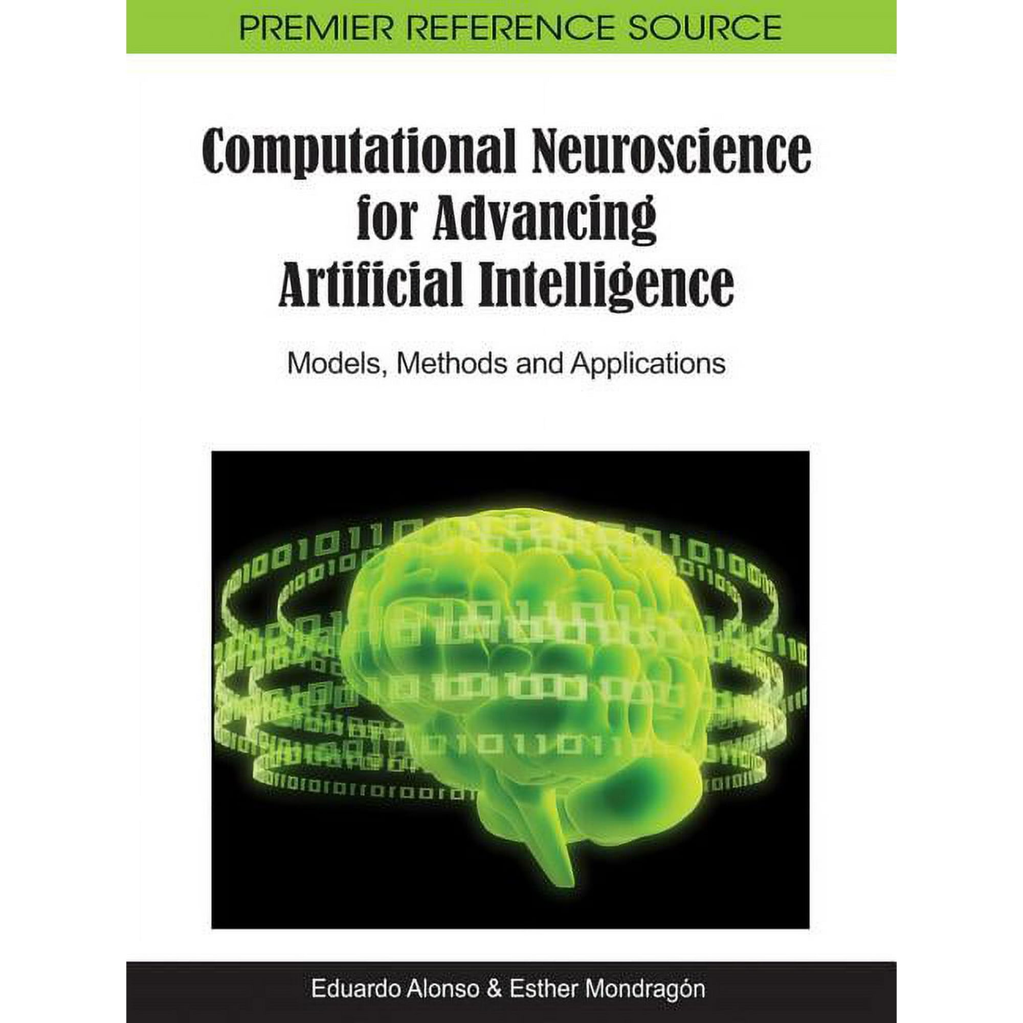 Computational Neuroscience for Advancing Artificial Intelligence: Models Methods and Applications (Hardcover)