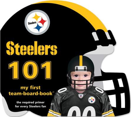 Pittsburgh Steelers 101 (Board Book) by Michaelson Entertainment