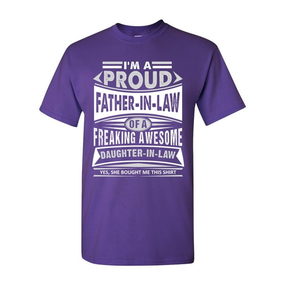 I'm A Proud Father-In-Law Of A Freaking Awesome Daughter DT Adult T-Shirt Tee