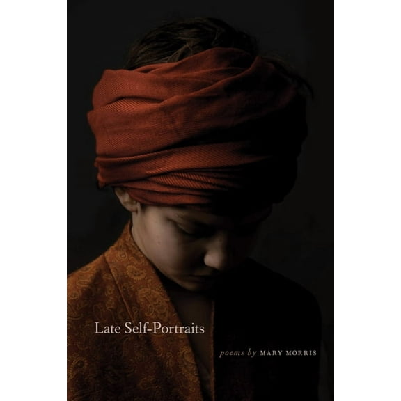 Wheelbarrow Books: Late Self-Portraits (Paperback)