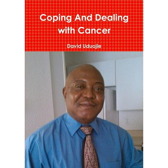 Coping and Dealing with Cancer, (Paperback)