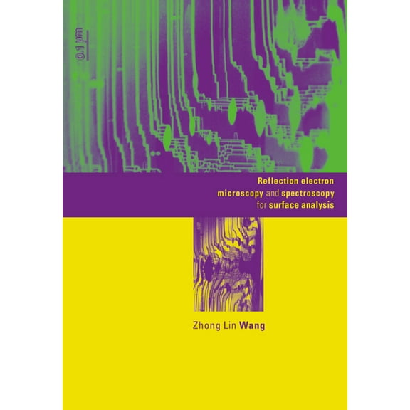 Reflection Electron Microscopy and Spectroscopy for Surface Analysis, (Paperback)