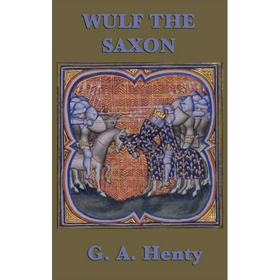 Wulf the Saxon, (Hardcover)
