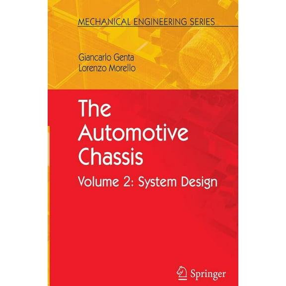 Mechanical Engineering The Automotive Chassis, Volume 2: System Design, (Paperback)