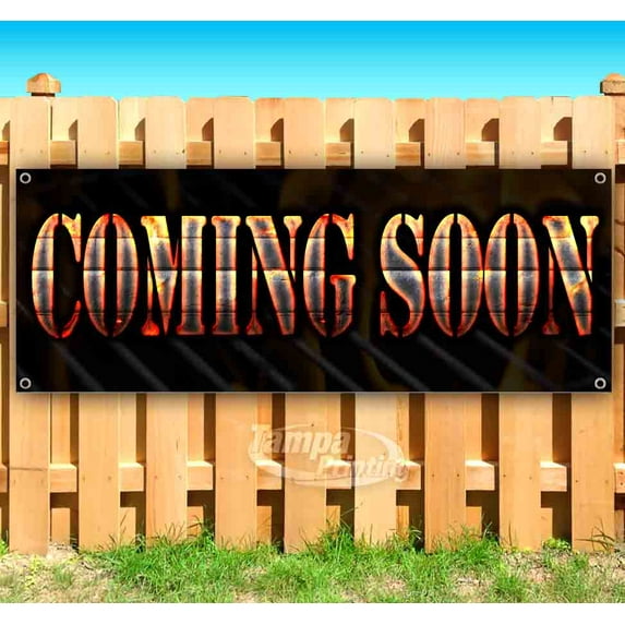 Coming Soon 13 oz Vinyl Banner With Metal Grommets
