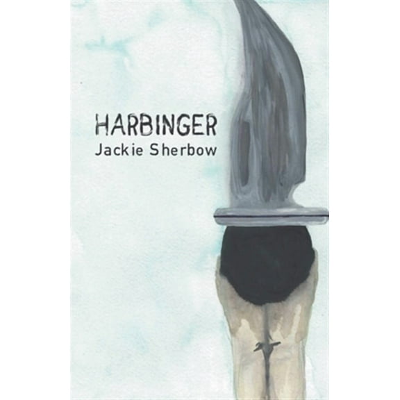 Harbinger (Paperback) by Jackie Sherbow