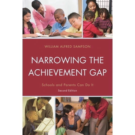 Narrowing the Achievement Gap: Schools and Parents Can Do It, (Paperback)