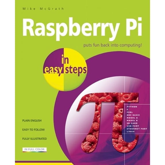 Pre-Owned Raspberry Pi in Easy Steps (Paperback) 1840785810 9781840785814