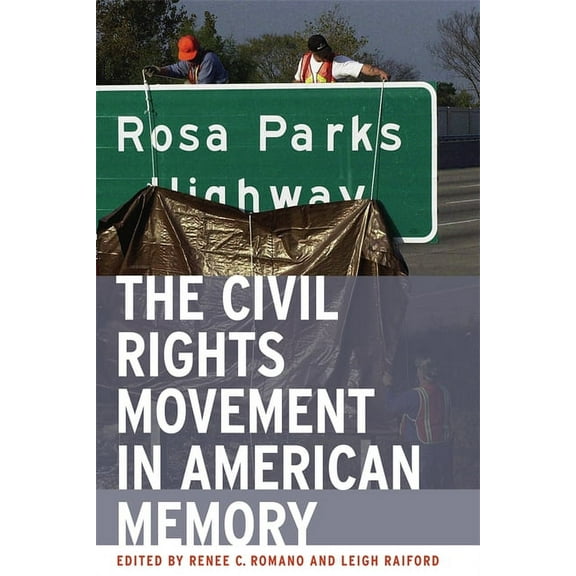 The Civil Rights Movement in American Memory, (Paperback)