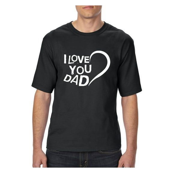 IWPF - Big Men's T-Shirt - Dad I Love You
