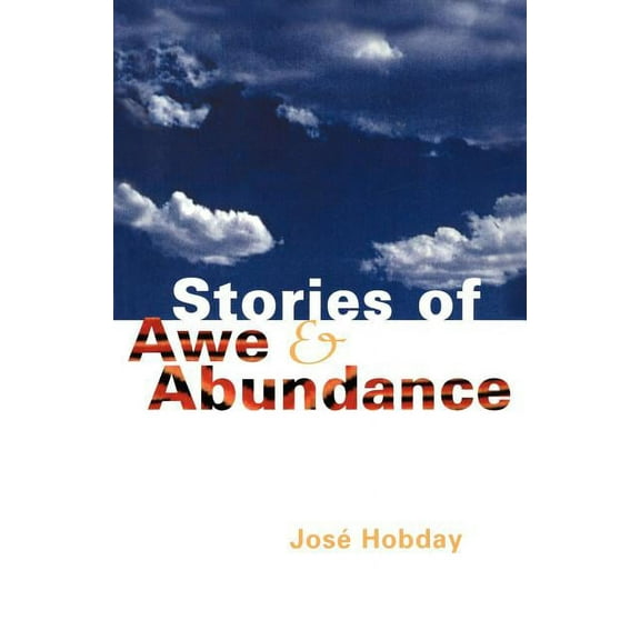 Stories of Awe and Abundance, (Paperback)