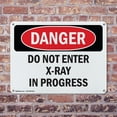 thumbnail image 4 of (2 Pack) Do Not Enter X-Ray In Progress OSHA Danger Sign 10 Inch X 7 Inch Indoor / Outdoor Rust-Free Aluminum Metal Signs for Workplace, Workshop, and Construction Site, Made in the USA, 4 of 8