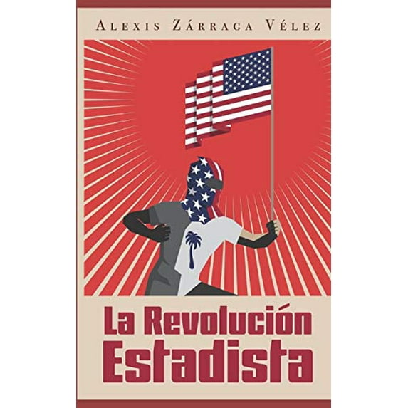 Pre-Owned La revolución estadista (Paperback) 1698846436 9781698846439