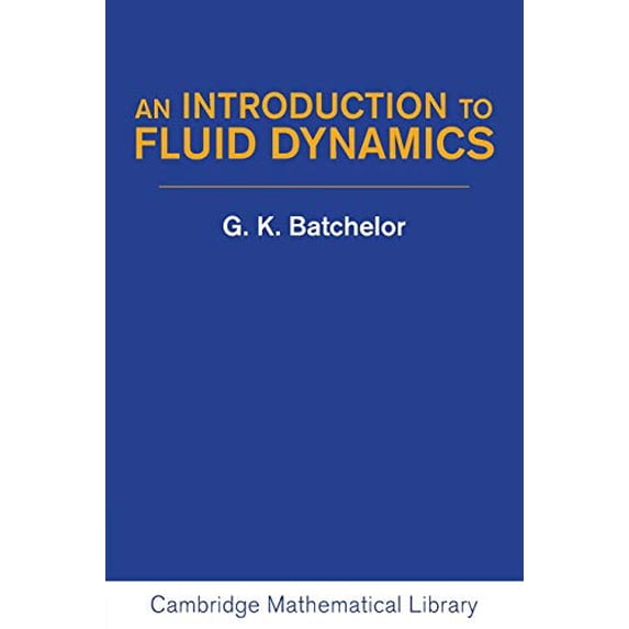 Pre-Owned An Introduction to Fluid Dynamics (Paperback) 0521663962 9780521663960