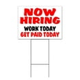 thumbnail image 1 of Now Hiring Work Today Paid (18" x 24") Yard Sign, Includes Metal Step Stake, 1 of 6