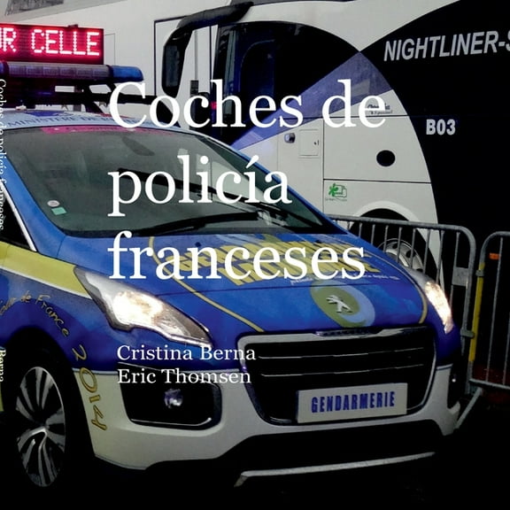 Coches de policÃ­a franceses, (Paperback)