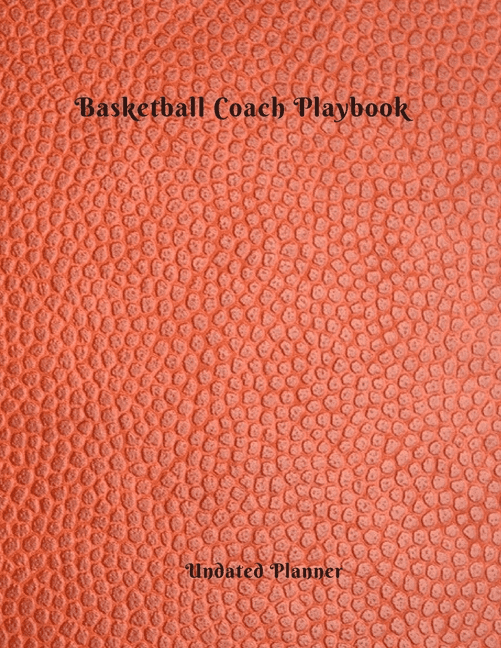 Undated Planner Basketball Coach Playbook Perfect Basketball Coach