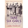 thumbnail image 1 of Prenez Six Filles: la Vie des Sœurs Mitford, 1 of 1