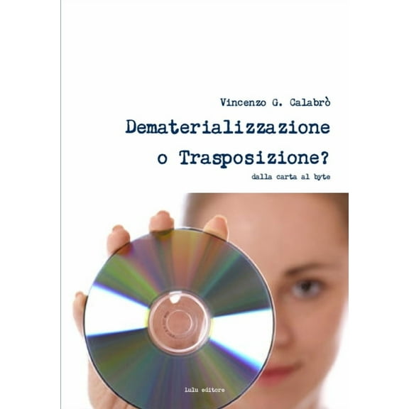 Dematerializzazione o Trasposizione? (Paperback)