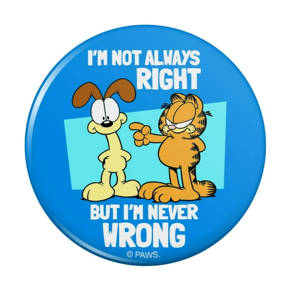 Garfield and Odie I'm Never Wrong Pinback Button Pin
